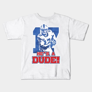 He's A Dude! Kids T-Shirt